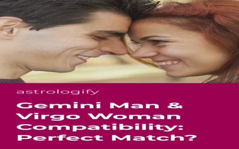 Gemini Girl Virgo Man Love Match: Discover Their Secret Compatibility Tricks