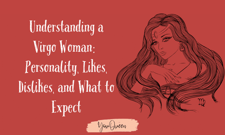 How to understand the personality traits of a virgo woman: simple tips for deeper connections in life and love.