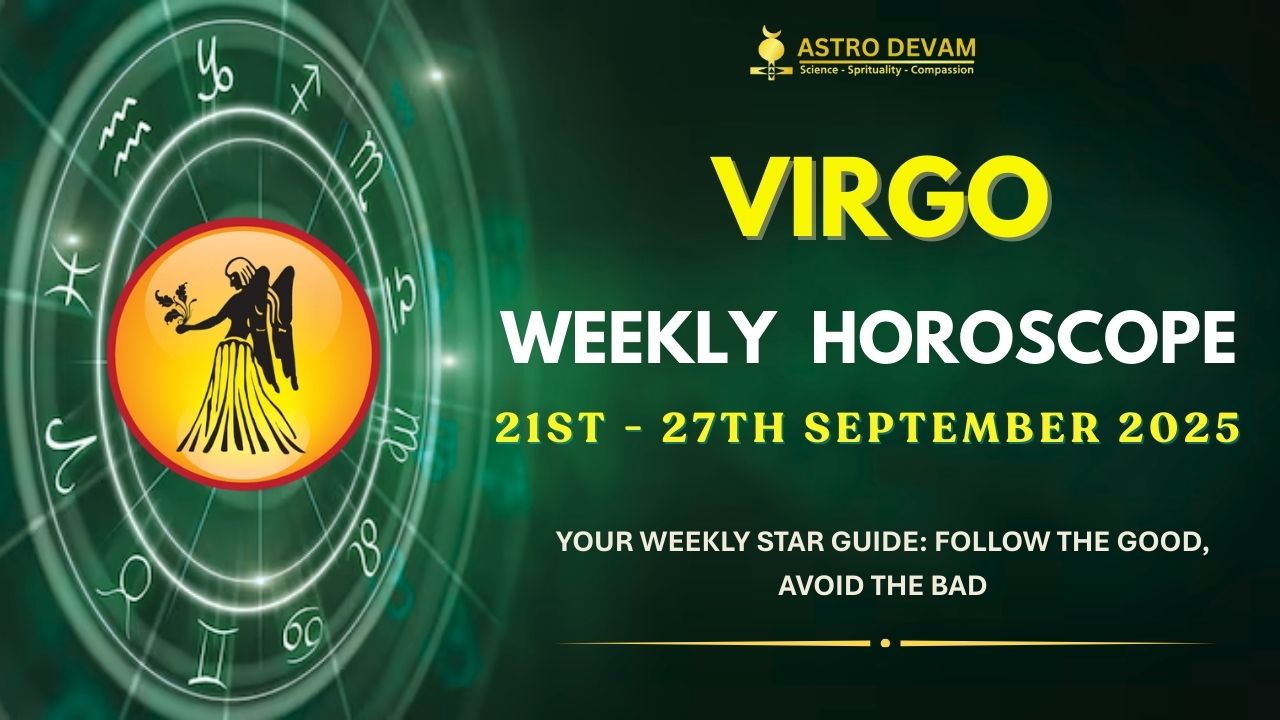 Virgo weekly horoscope astrology king latest updates (get new forecasts every week fast!)