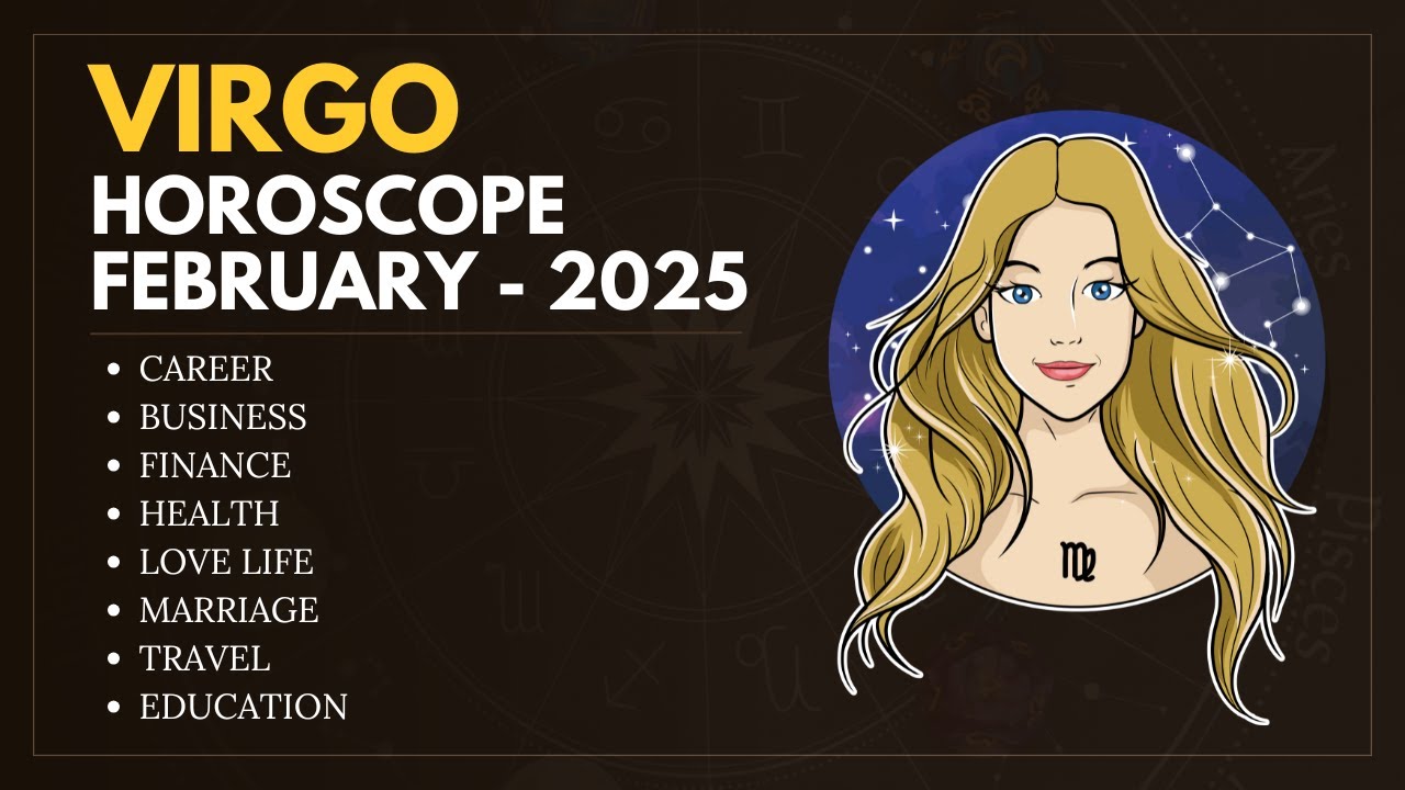 Virgo Monthly Horoscope February 2025: Your Love & Career Forecast