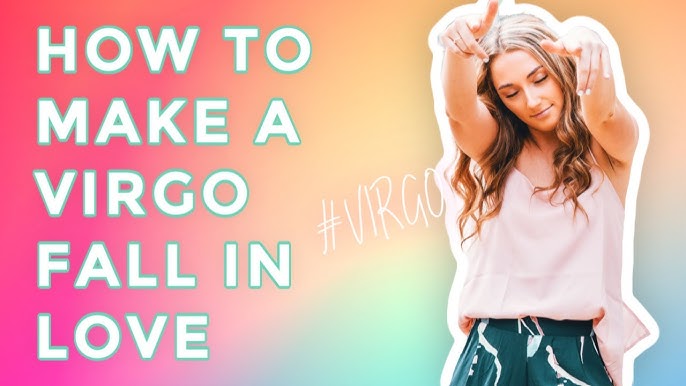 How to make love with a Virgo woman? Unlock her heart in 5 real steps!
