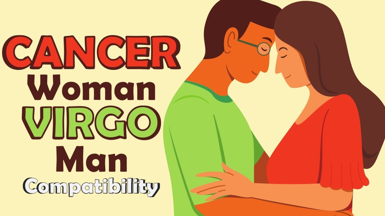 Cancer Woman Virgo Man Compatibility Explained Simply