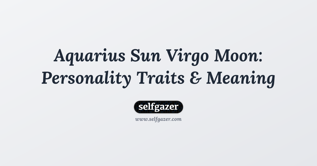 Is Aquarius Sun Virgo Moon a Good Match? Learn About Their Relationship Dynamics