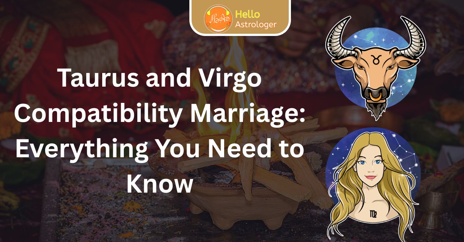 Taurus Virgo 2019 Love Match Will it Work This Year See Answers