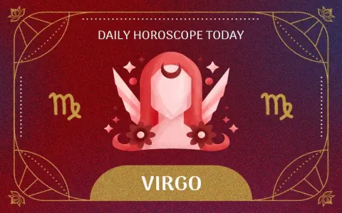 Virgo Daily Career Horoscope Today： How to Boost Your Work Success