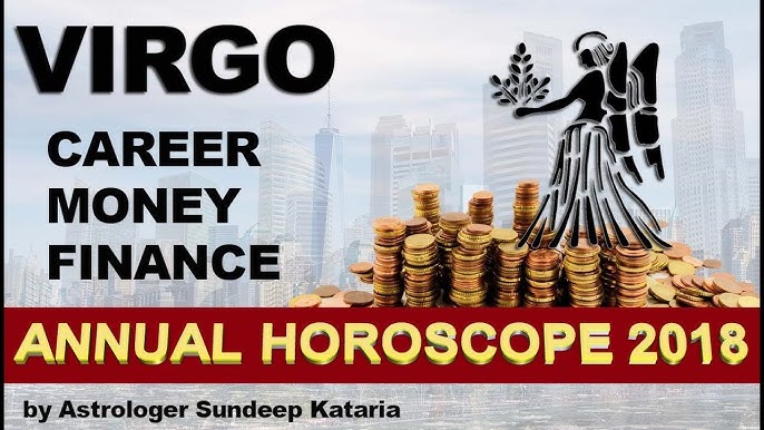 Monthly Virgo Horoscope for 2018 (Your Love Career Money Guide)
