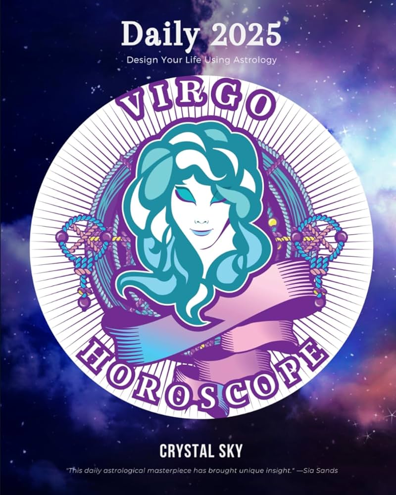 Want Daily Tips? Read Horoscope Daily Virgo 2025 for Your Best Future!