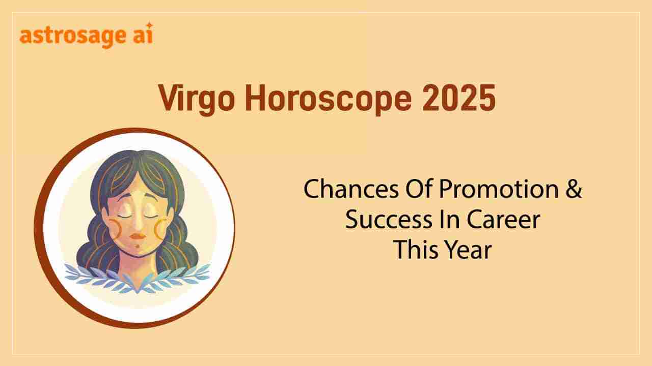 What Does 2025 Virgo Career Horoscope Say? Predictions for Your Work Life