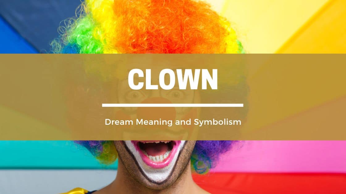 Best ways to interpret dream of a clown? Practical methods to find clarity fast!