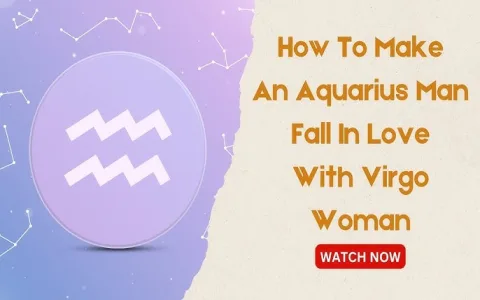 Aquarius man and Virgo woman compatibility how to make this relationship work