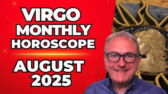 monthly horoscope of sun sign virgo your full august forecast revealed