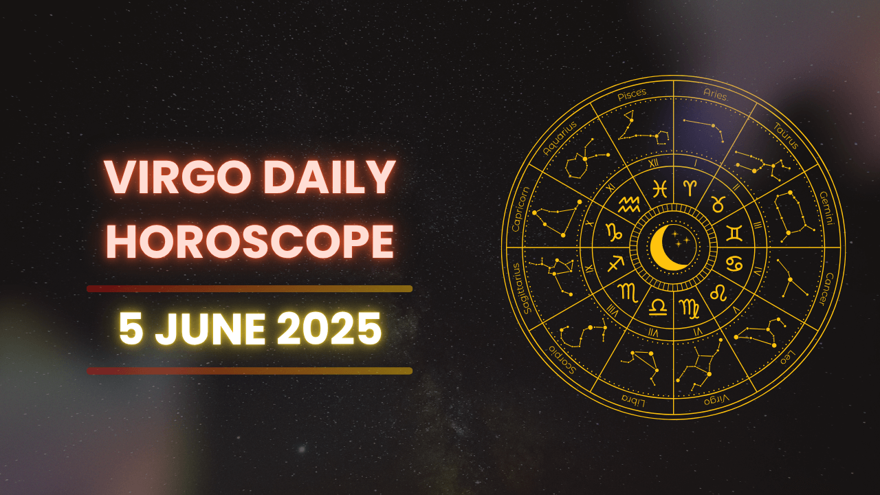 Virgo Daily Horoscope June 5 2025 Career and Luck Advice