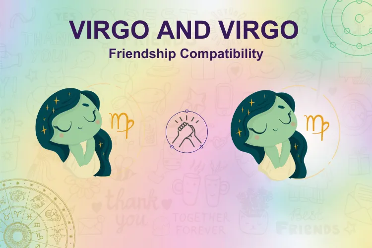 What Virgo Personality Traits Say About Love & Friendships?