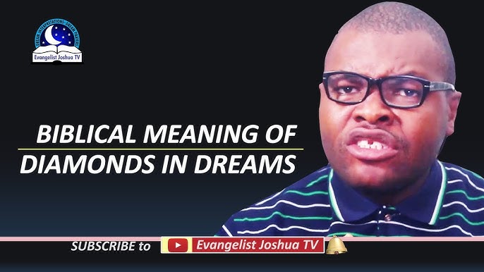 Biblical meaning of dreaming of diamonds insight？ Decode the message in your vision