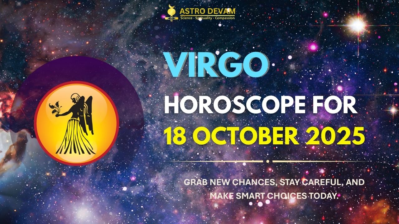 Virgo Daily Horoscope This Week Career and Money Updates