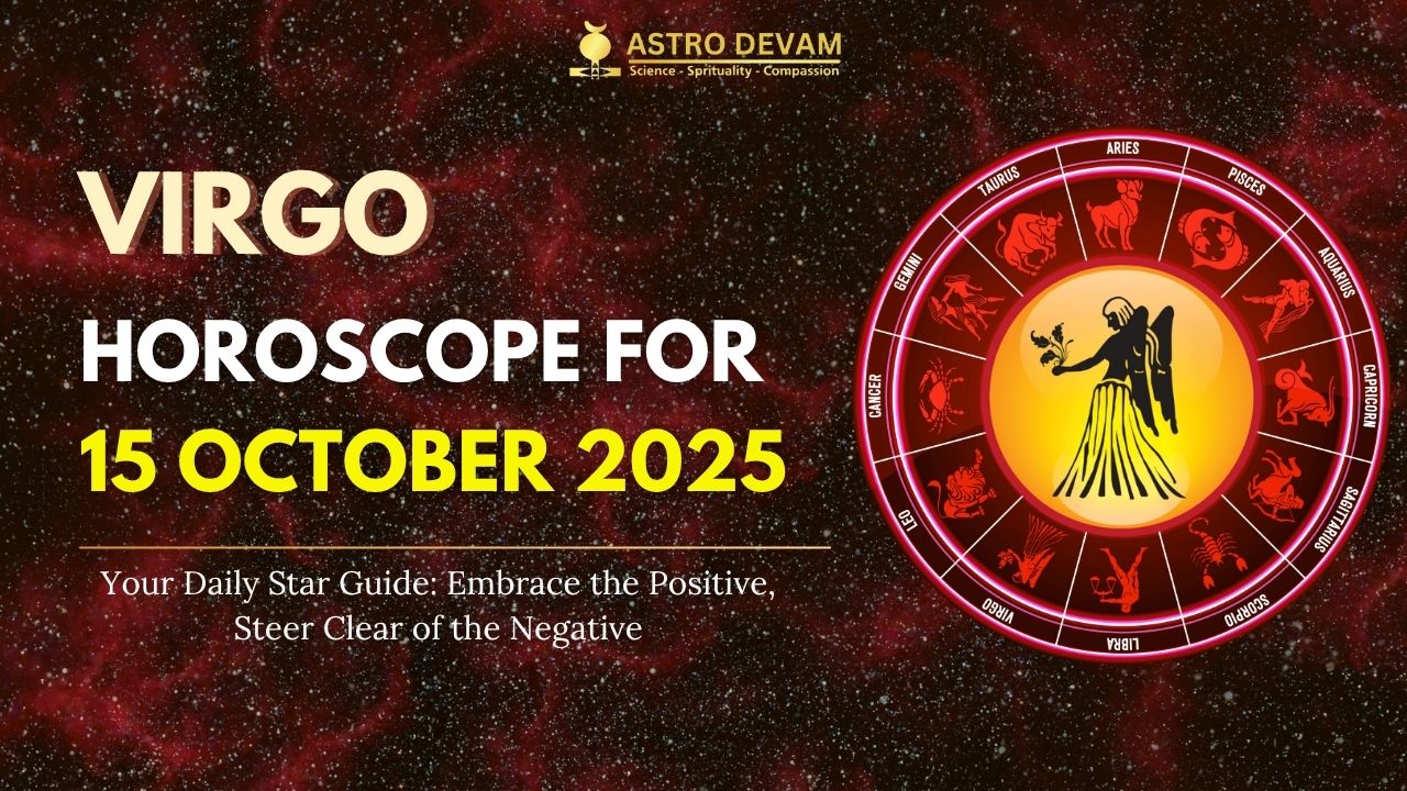 Daily astrology 2015 for Virgo： How to make use of the predictions？