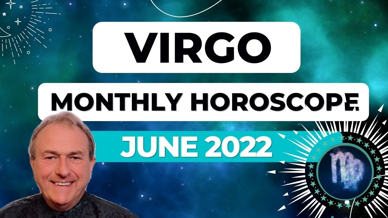 Virgo horoscope monthly June 2022： What changes will come this month？