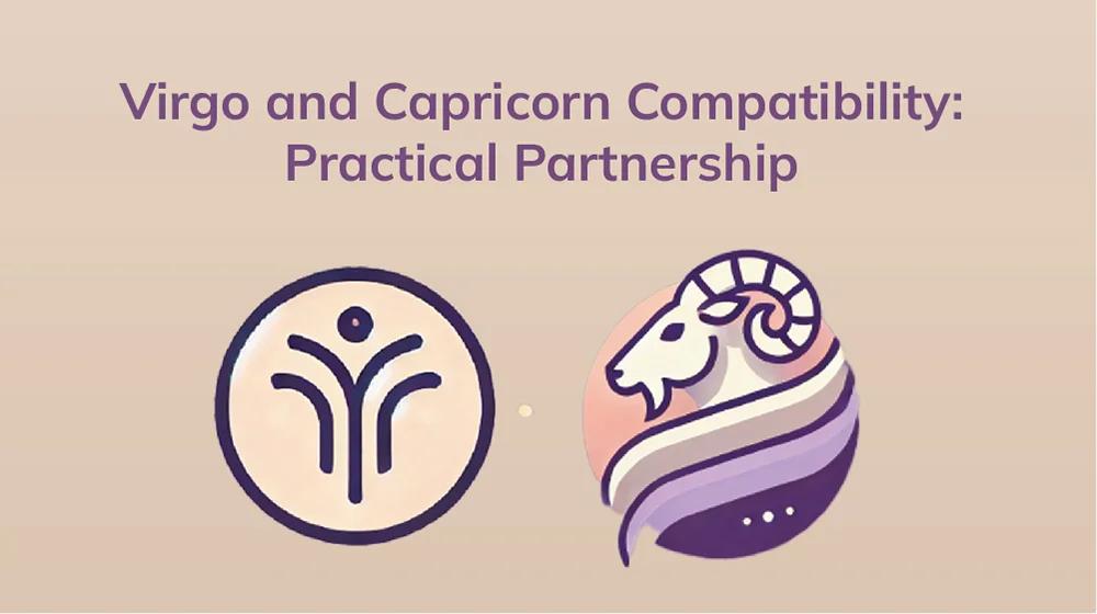 Capricorn sun and virgo sun compatibility reliable？ Expert gives the answer!