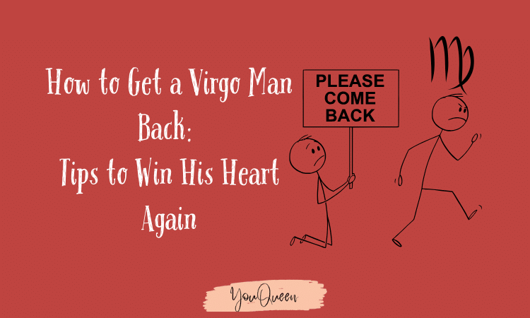What to Do When Loving My Virgo Man Gets Tough? Advice for You