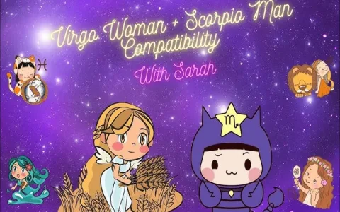 Is the compatibility between Scorpio and Virgo real？ Check the signs!