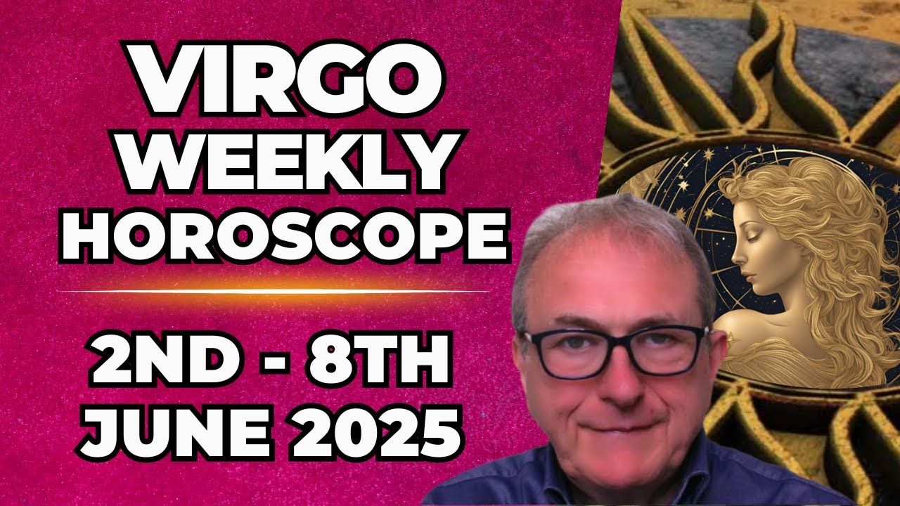 How accurate is Virgo weekly horoscope June 2 2025? Find out now!