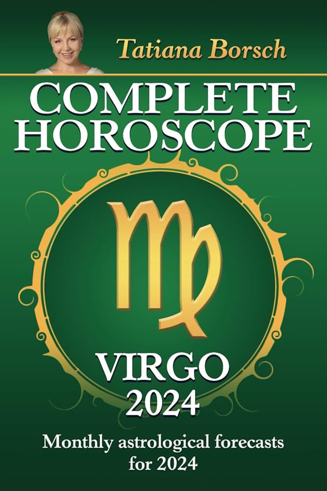 Unpacking the complete virgo monthly horoscope 2024 june analysis: Everything You Need to Know!