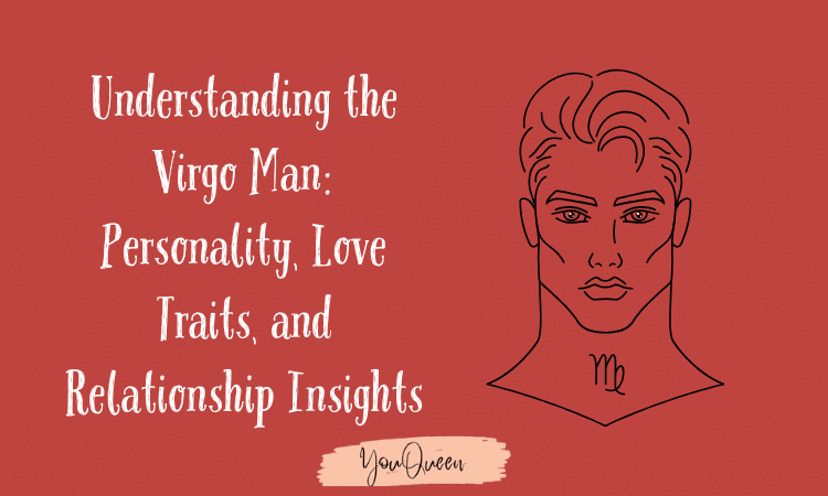 What to expect from a Virgo mans personality traits？ Get the insights!