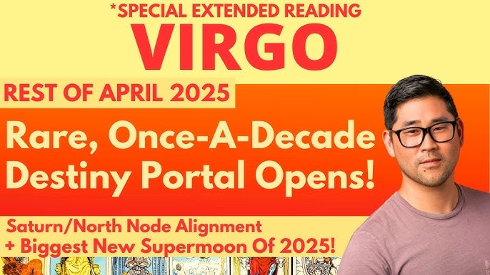 Virgo April 2025 Love Horoscope： Get Ready!