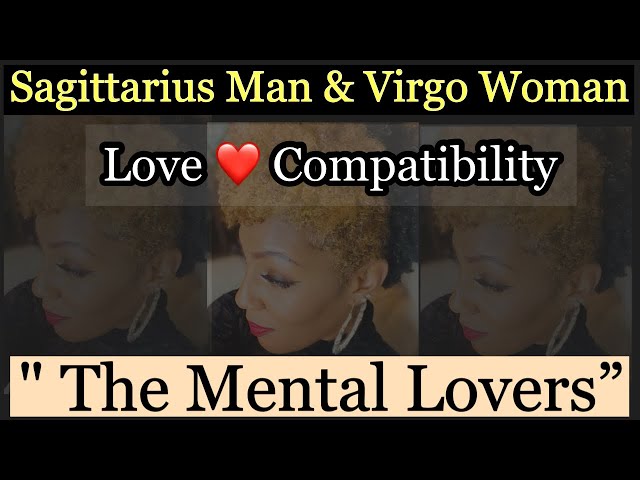Sagittarius Man Virgo Woman Love Compatibility： Essential relationship tips they need to know now!