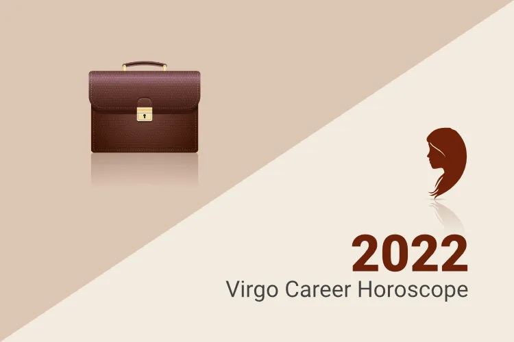 Virgo 2022 career horoscope： Tips to boost your career success
