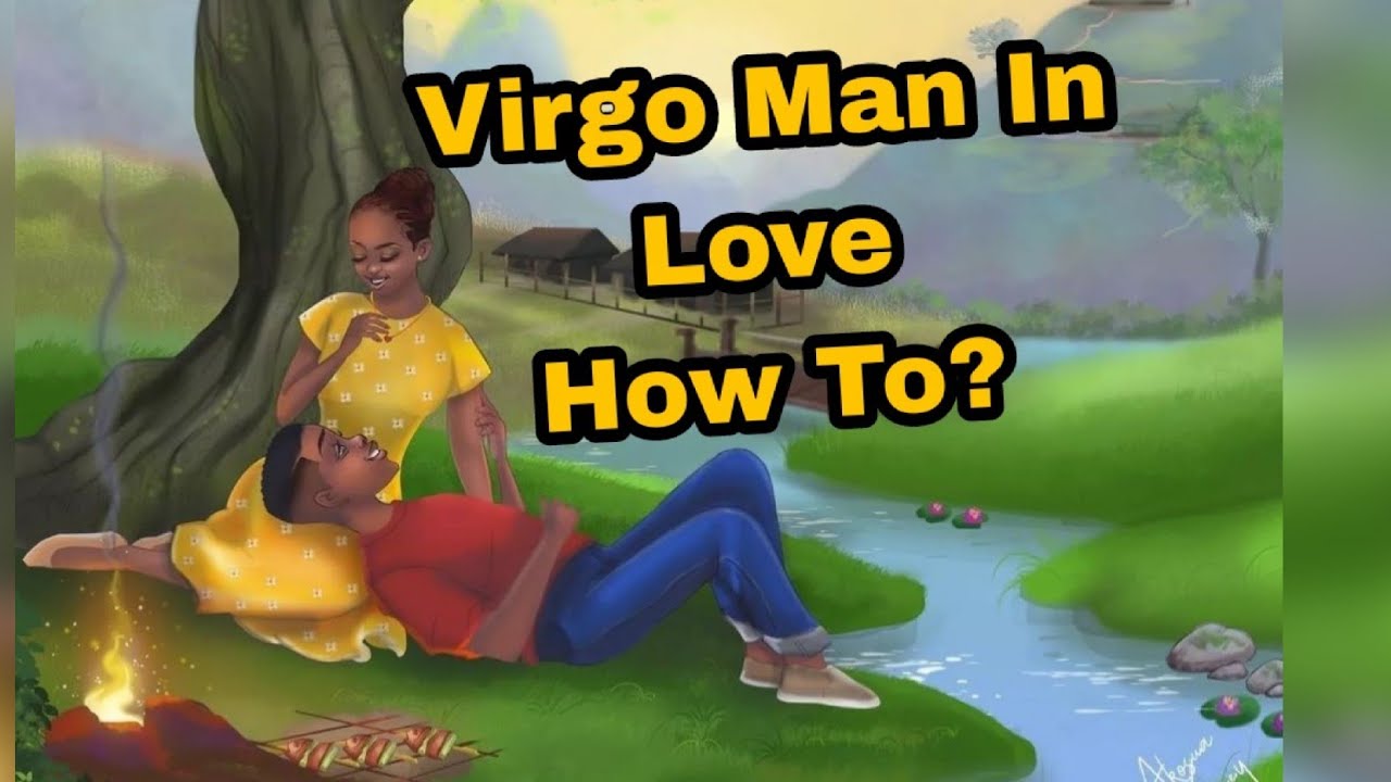 How to get Virgo man to fall in love？ These methods really work!