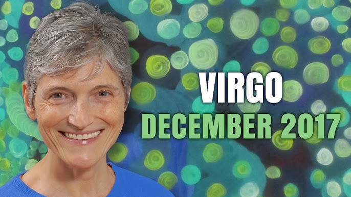 How accurate is Virgo horoscope monthly december 2017？ Lets find out!