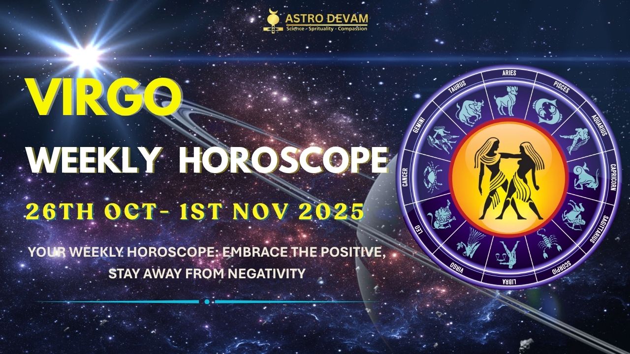 What does Virgo weekly horoscope Indian predict？ Check out now!