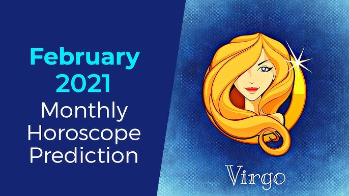 Checking back on the virgo monthly february 2021 report： Were the major predictions accurate for you in real life that year？