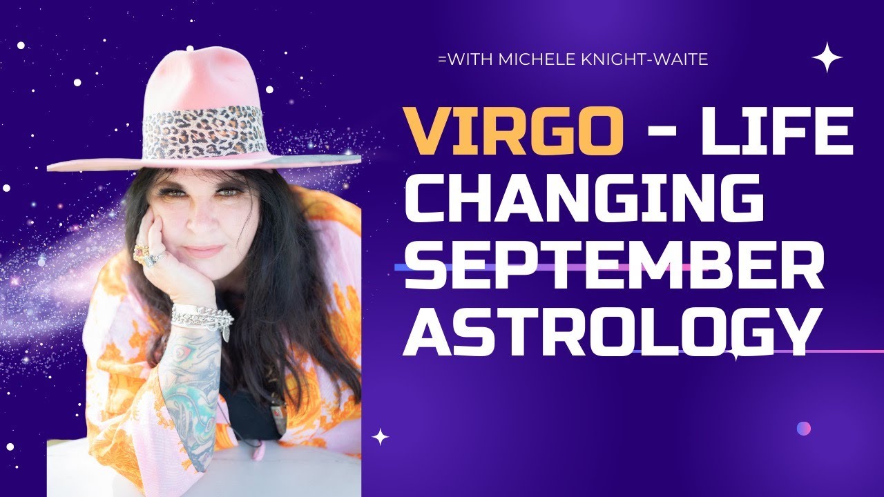 Virgo Forecast (Michele Knight)