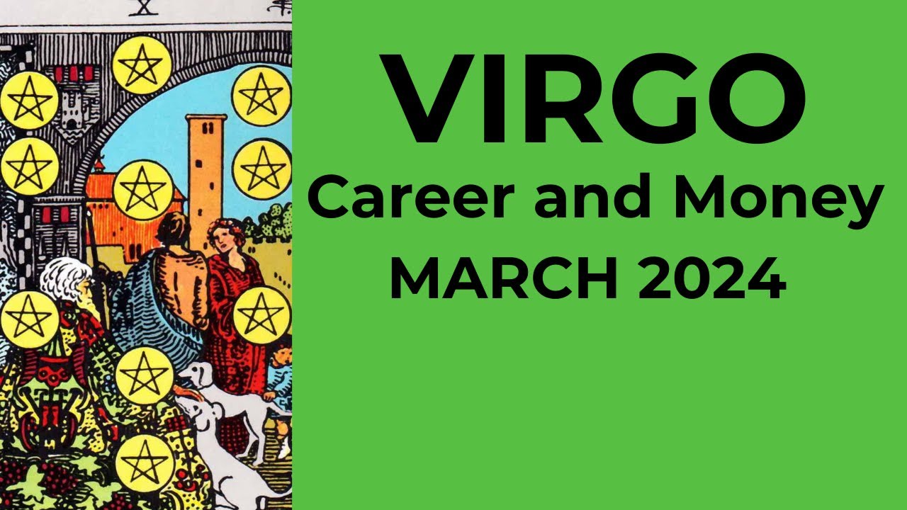 Virgo career march 2024 new job or promotion? Use this simple strategy!