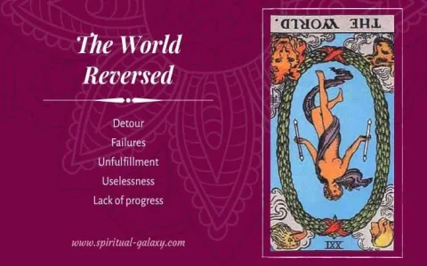 The World Reversed Tarot Card Meaning： Get Moving Now!
