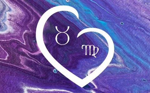 Taurus and Virgo Romantic Compatibility： What You Need to Know.