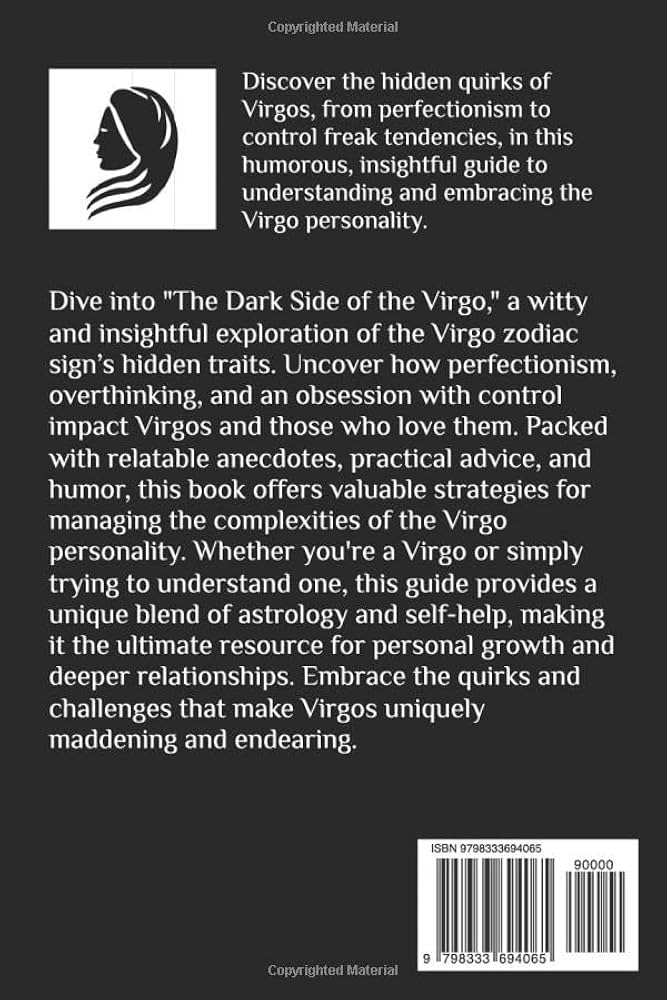 The Dark Side： Understanding UnEvolved Virgo Traits.