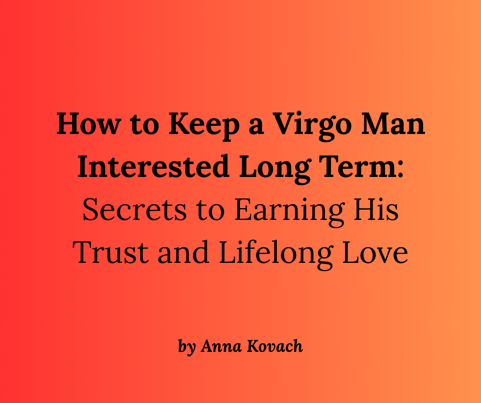 Can Scorpio Man and Virgo Man Compatibility Work Long Term？ (Here's How to Build Trust)