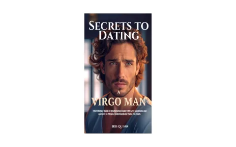 Use the Virgo Guys Love Language to Get Him to Commit Long-Term： Expert Relationship Tips That Actually Work.