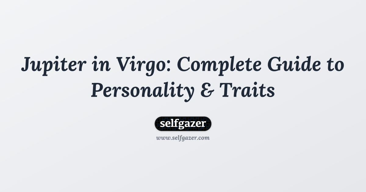 Best advice for handling tough virgo jupiter traits. Improve your destiny today.