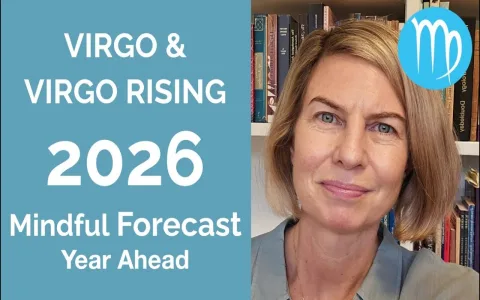 2026 Virgo Horoscope： What to Expect This Year!