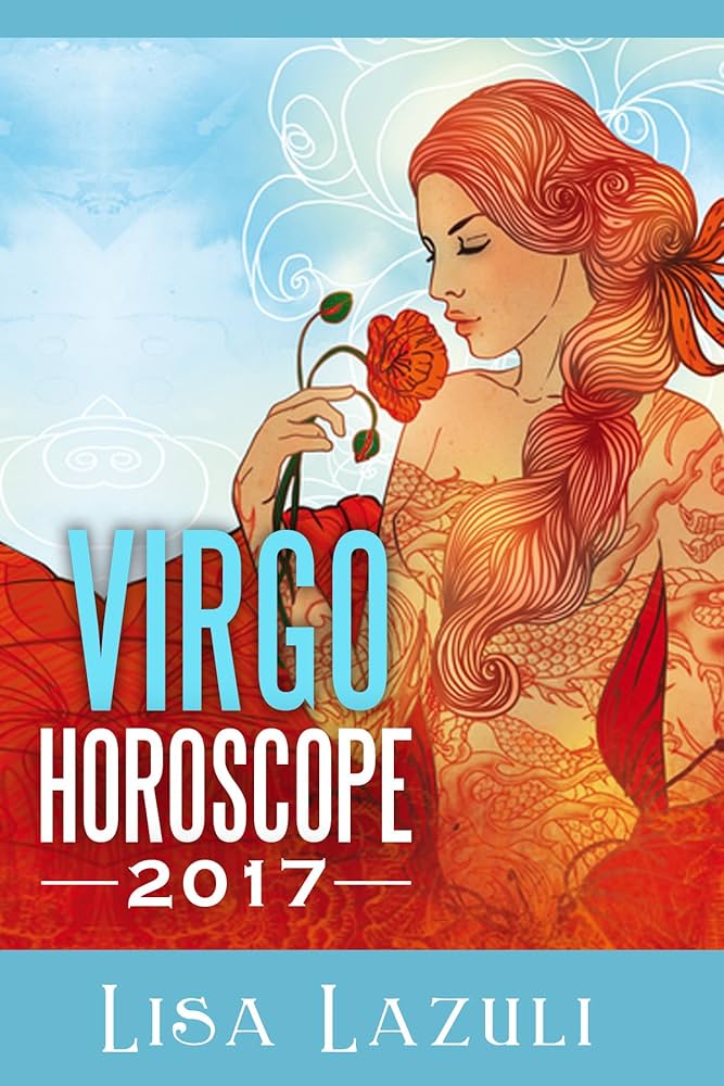 Discover Your Virgo Daily Astrology 2017 Horoscopes.